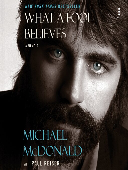 Title details for What a Fool Believes by Michael McDonald - Available